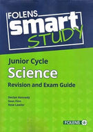 Folens Smart Study: Junior Cycle Science, Revision and Exam Guide