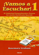 Vamos a Eschucar 1: A Listening Comprehension Course for Junior Certificate Spanish