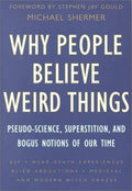 Why People Believe Weird Things