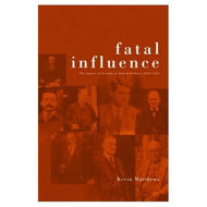 Fatal Influence: The Impact of Ireland on British Politics