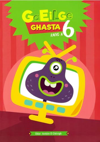 Gaeilge Ghasta 6: Rang A