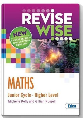 ReviseWise: Maths - Junior Cycle - Higher Level - New: Covers All Sections of Junior Cycle Maths Higher Level