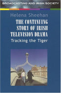 Tracking the Tiger: The Continuing Story of Irish Television Drama