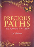 Precious Paths: The Journey Within - A Journal