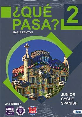 ¿Qué pasa? 2: 2nd Edition - Junior Cycle Spanish