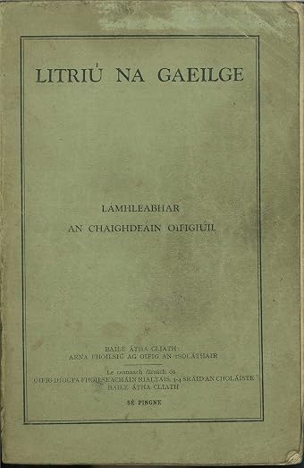 Litriú na Gaeilge: Lámhleabhar - An Chaighdeáin Oifigiúil