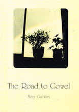 Load image into Gallery viewer, Road to Gowel, The