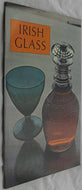 Irish Glass (The Irish Heritage Series: 5)