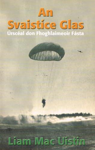 An Svaistice Glas: Ursceal Don Fhoghlaimeoir Fasta