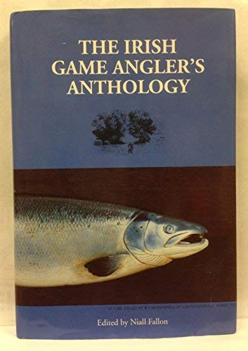 The Irish Game Angler's Anthology