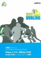 1995 Guinness All-Ireland Hurling Final: Clare 1-13, Offaly 2-08 - Croke Park - The Best Gaelic Games - Hurling (GAA/Gaelic Athletic Association)