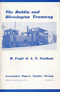 The Dublin and Blessington Tramway. Locomotion Papers No 20