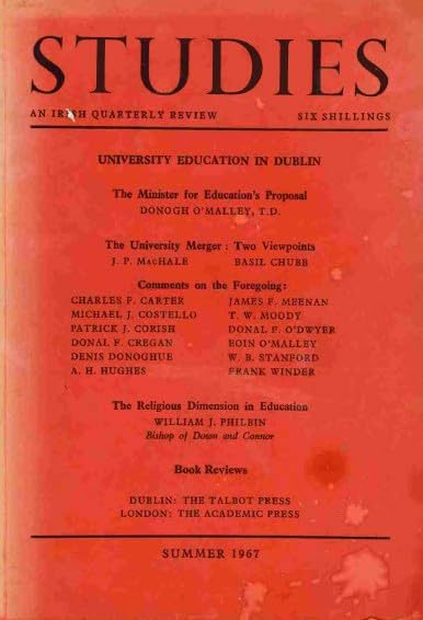 Studies: An Irish Quarterly Review - Summer 1967, Vol LVI (56), No 222
