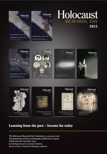 Holocaust Memorial Day 2012, Ireland: Learning from the Past - Lessons for Today - Dublin, January 2012
