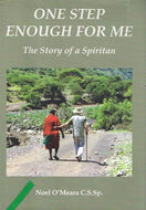 One Step Enough for Me: The Story of a Spiritan