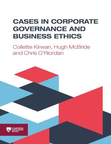Cases in Corporate Governance and Business Ethics