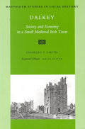 Dalkey: A Town of the Archbishop (Maynooth Studies in Local History)