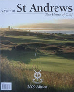 A Year at St Andrews: The Home of Golf - 2009 Edition
