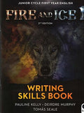 Fire and Ice 1, Writing Skills Book: Junior Cycle First Year English, second edition