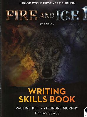 Fire and Ice 1, Writing Skills Book: Junior Cycle First Year English, second edition