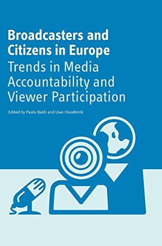 Broadcasters and Citizens in Europe: Trends in Media Accountability and Viewer Participation