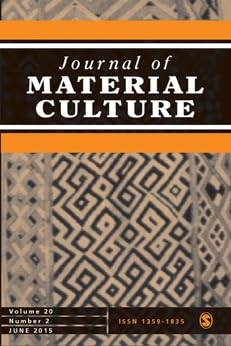 Journal of Material Culture, Volume 20, Number 2, June 2015