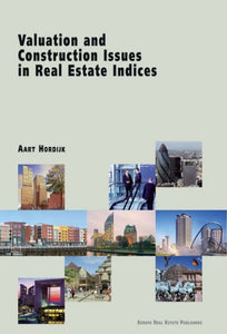 Valuation and Construction Issues in Real Estate Indices