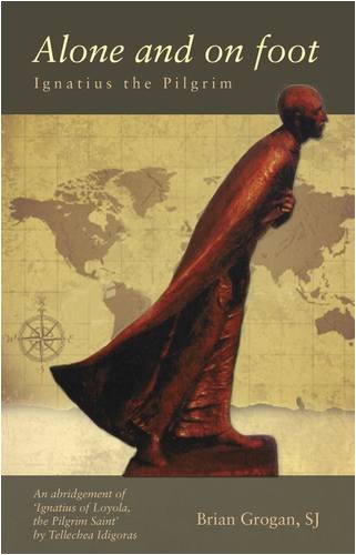 Alone and on Foot: Ignatius the Pilgrim