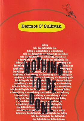 Nothing To Be Done