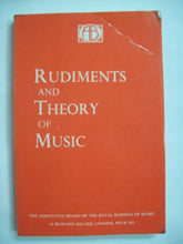 Load image into Gallery viewer, Rudiments and Theory of Music : Based on the syllabus of the theory examinations of the Royal Schools of Music