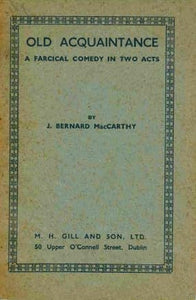 Old Acquaintance: A Farcical Comedy in Two Acts