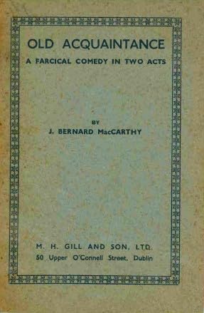 Old Acquaintance: A Farcical Comedy in Two Acts