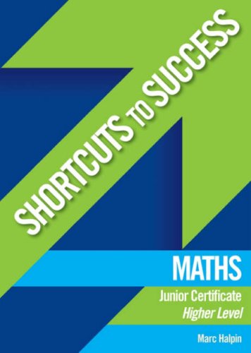 Maths: Junior Certificate Higher Level (Shortcuts to Success)