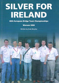 Silver for Ireland - 48th European Bridge Team Championships Warsaw 2006