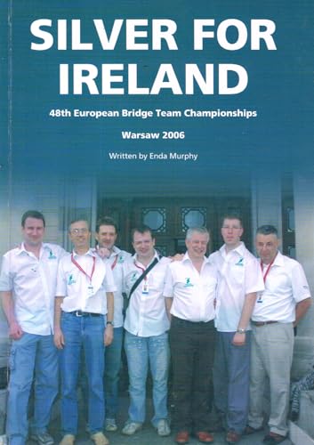 Silver for Ireland - 48th European Bridge Team Championships Warsaw 2006