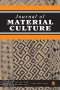 Journal of Material Culture, Volume 23, Number 2, June 2018