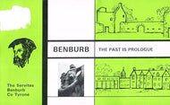 Benburb: The Past is Prologue - The Servites, Benburb, Co Tyrone