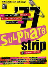 Load image into Gallery viewer, 77 Sulphate Strip: The year that changed music: An Eyewitness Account of the Year That Changed Everything