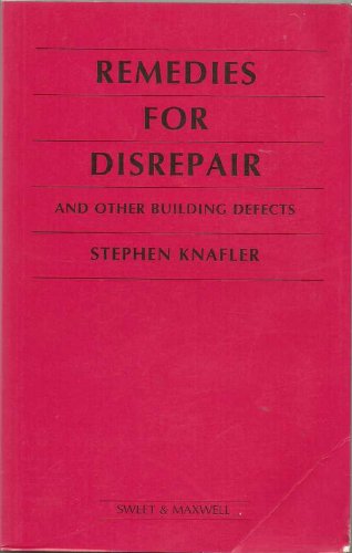 Remedies for Disrepair and Other Building Defects (Housing law library)