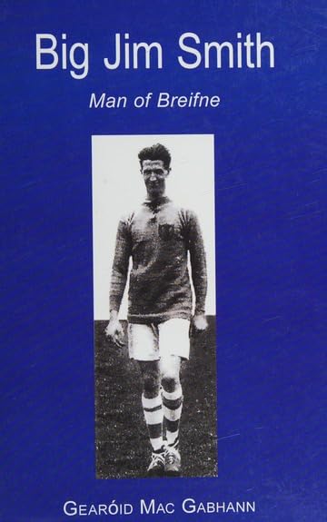Big Jim Smith: Man of Breifne