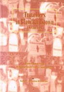 Travellers in Blanchardstown: A Second Look - A Report Commissioned by the Blanchardstown Traveller Support Group