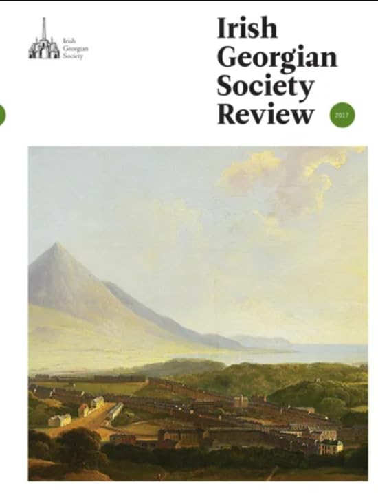 Irish Georgian Society Review 2017.