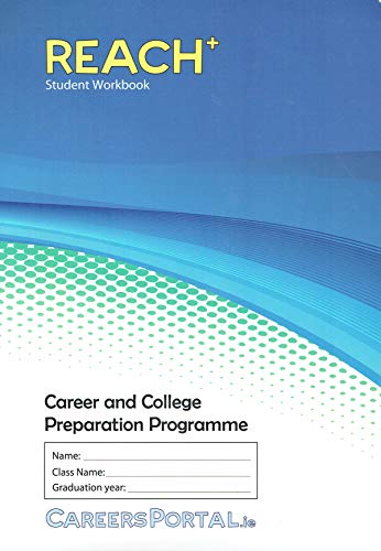 Reach+ Student Workbook: Career and College Preparation Programme