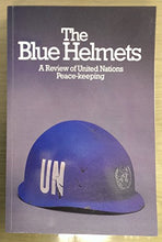 Load image into Gallery viewer, The Blue Helmets: A Review of United Nations Peace-keeping