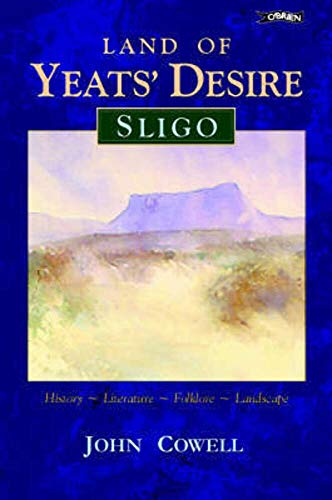 Sligo: Land of Yeats' Desire