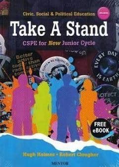 Take a Stand: CSPE for New Junior Cycle - Civic, Social and Political Education - Wellbeing in Junior Cycle