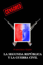 Load image into Gallery viewer, La Segunda Republica y la Guerra Civil: Volume 4 (Censored)