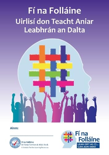Fi Na Follaine 4 (Rang a Ceathair): Uirlisi Don Teacht Aniar - Leabhran an Dalta