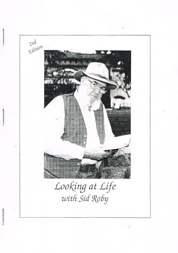 Looking at Life with Sid Roby
