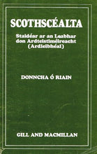 Load image into Gallery viewer, Scothscealta: Staidear ar an Leabhar don Ardteistimeireacht